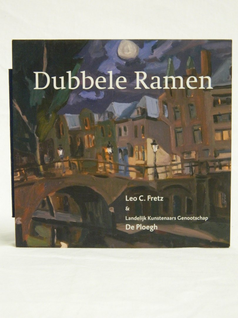 Fretz, Leo C./Landelijk kunstenaars genootschap De Ploegh - Nieuw. Dubbele Ramen en CD. Gedichten van de filosoof Leo Fretz (1936-2003) ( )