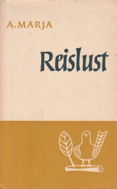 Marja, A. - Reislust: Gedichten
