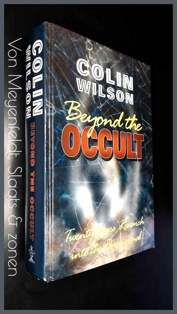 Wilson, Colin - Beyond the occult - Twenty years research into the Paranormal