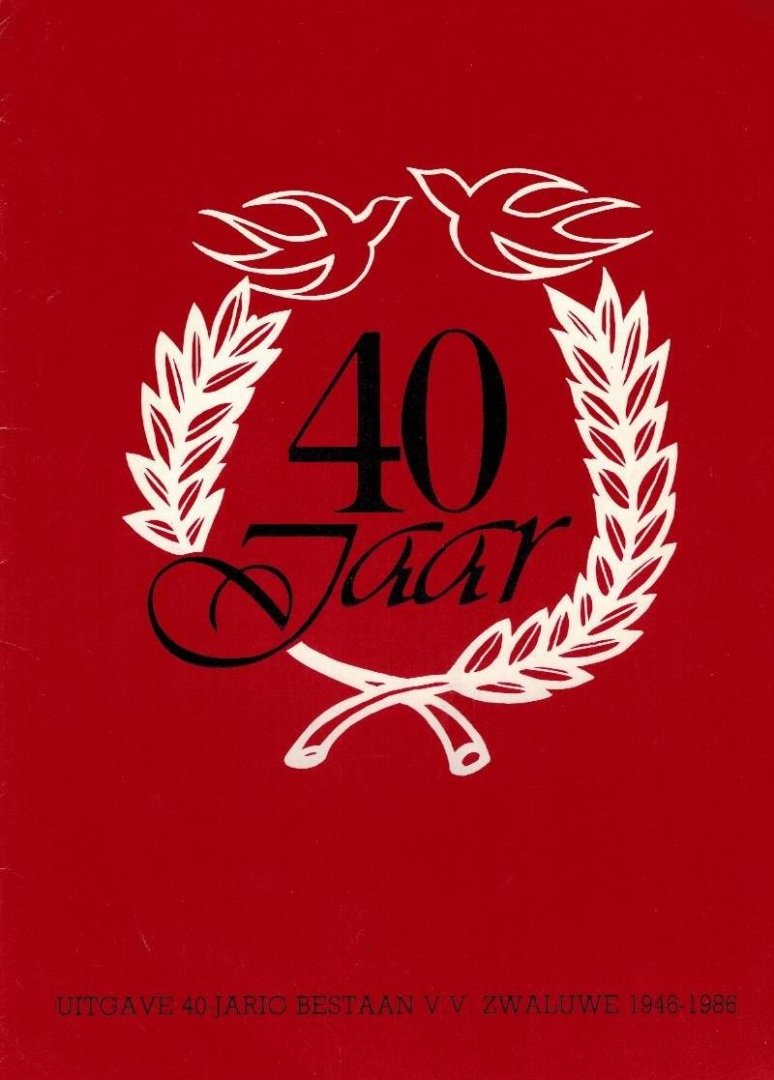 Jacques Eestermans - v.v. Zwaluwe 40 jaar -1946-1986