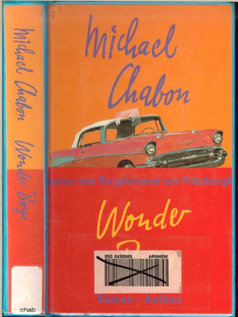 Michael Chabon (1963) won de Pulitzer Prize  Vertaald door Piet Verhagen - Wonderboys