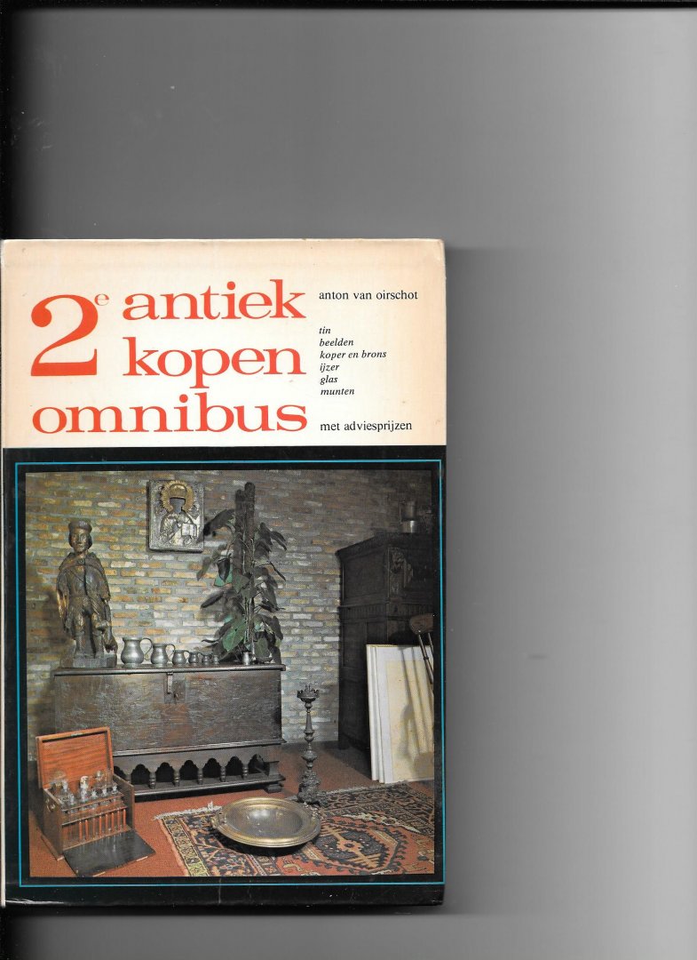 Oirschot, Anton van - Tweede antiek kopen omnibus / druk 1