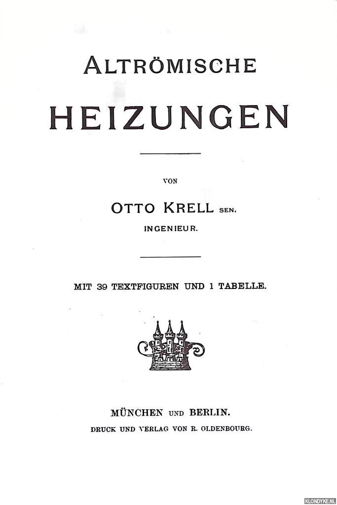 Krell, Otto - Altrömische Heizungen