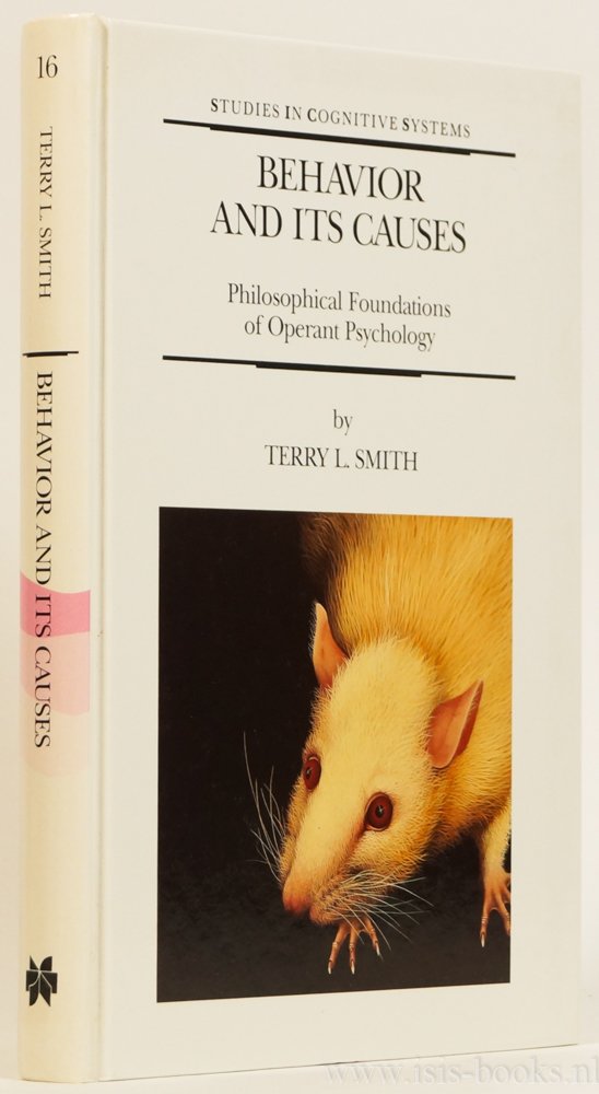 SMITH, T.L. - Behavior and its causes. Philosophical foundations of operant psychology.