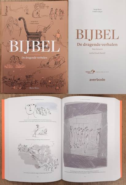BLOCH, SERGE. & BOYER, FRÉDÉRIC. - Bijbel, de dragende verhalen. Van Genesis tot het boek Daniël.