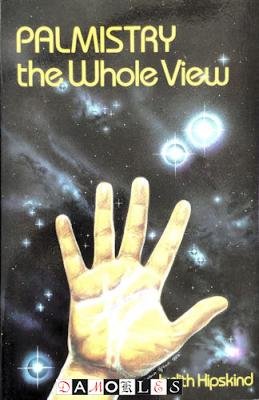 Judith Hipskind - Palmistry the Whole View