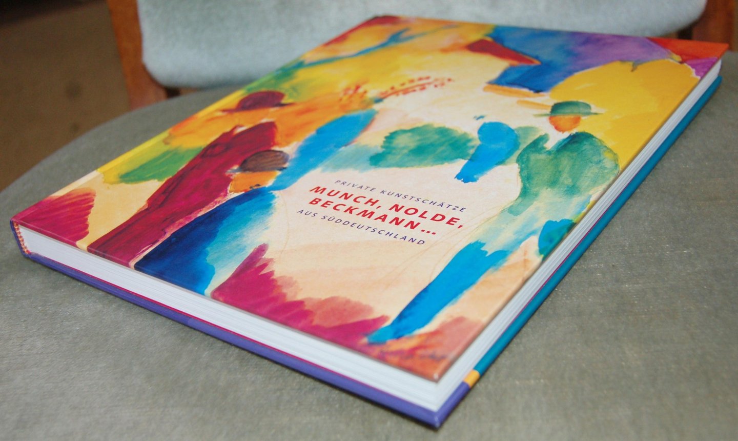 Holst, Christian von / Henning, Andreas / Maur, Karin von / - Munch, Nolde, Beckmann / Private Kunstschätze aus Süddeutschland