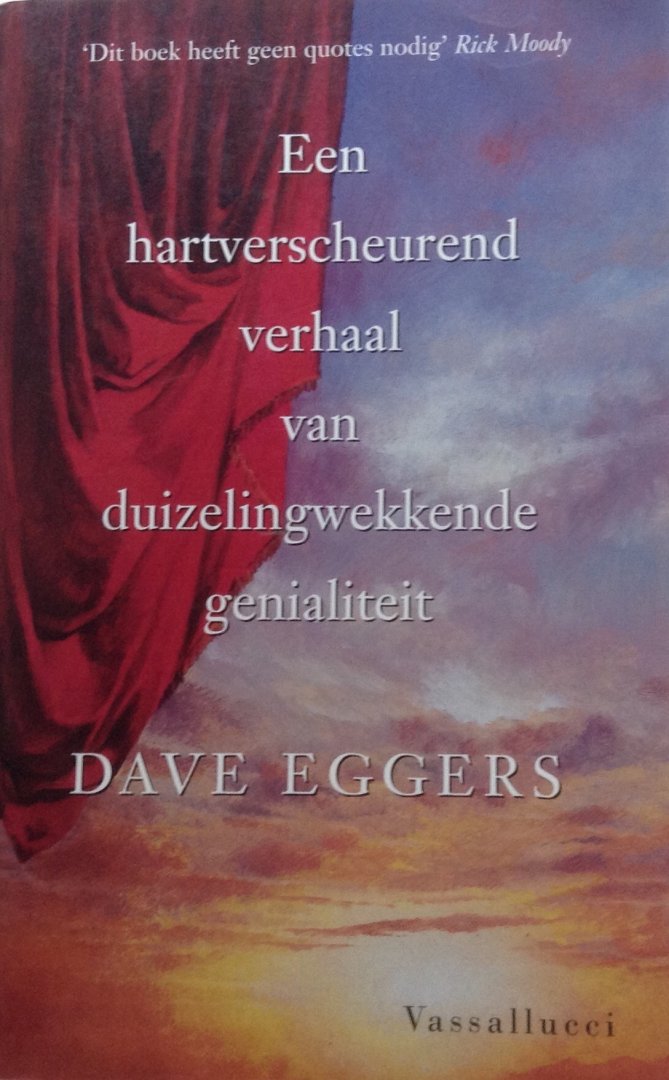 Eggers, Dave - Een hartverscheurend verhaal van duizelingwekkende genialiteit