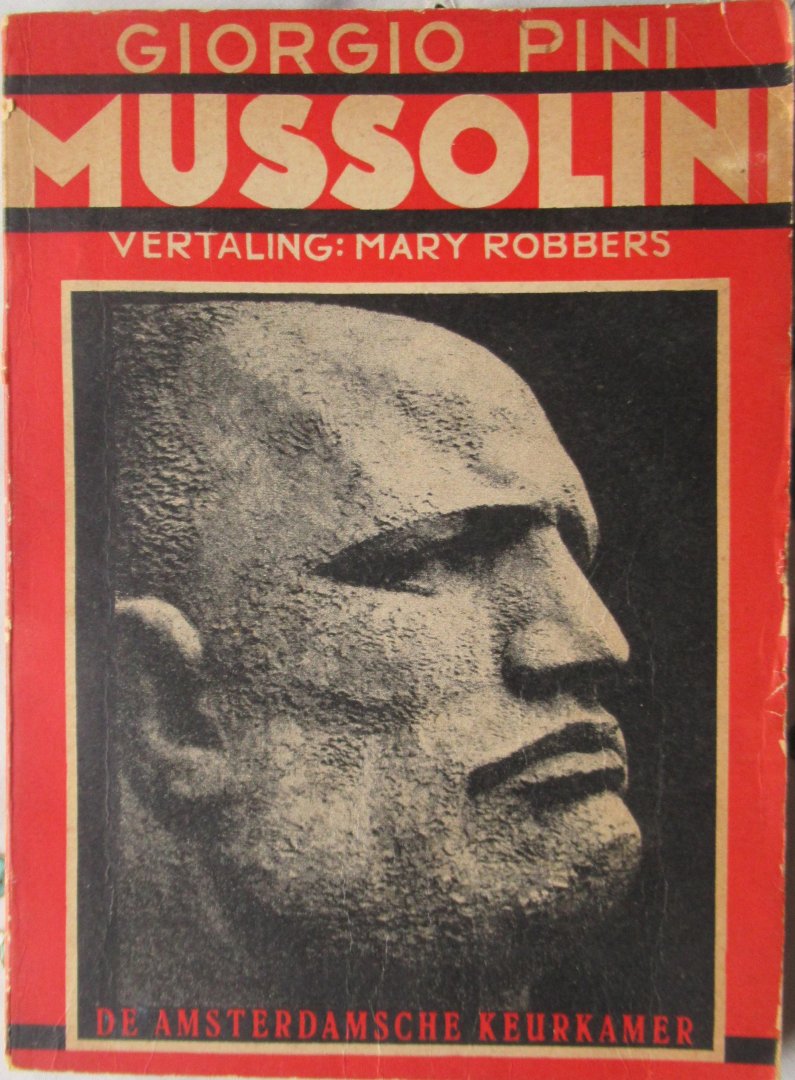Pini, Giorgio (vertaling Mary Robbers) - Mussolini