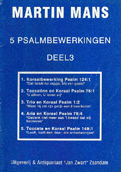 MARTIN  MANS - Vijf  Psalmberijmingen  DEEL 3