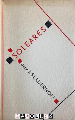 J. Slauerhoff - Soleares