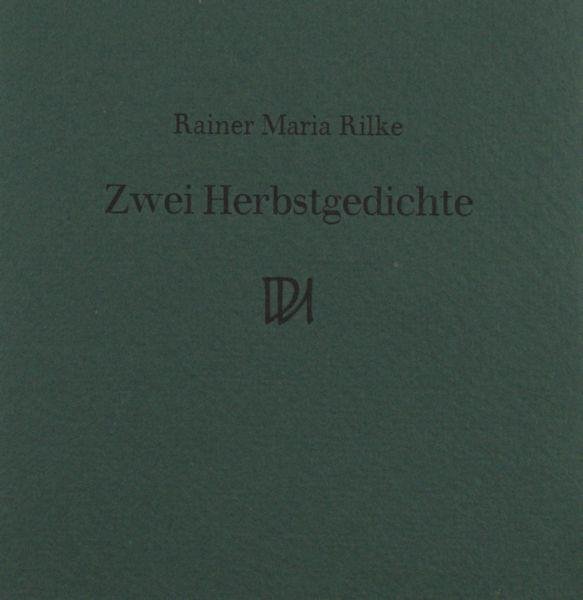 Rilke, Rainer Maria. - Zwei Herbstgedichte.