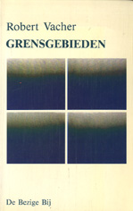 Vacher, Robert - Grensgebieden