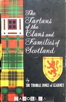 Thomas Innes of Learney - The Tartans of the Clans and Families of Scotland