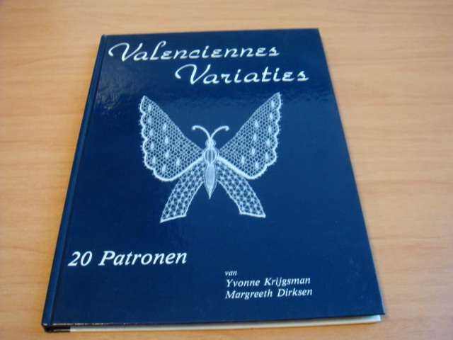 Krijgsman, Yvonne & Dirksen, Margreeth - Valenciennes variaties - 20 Patronen