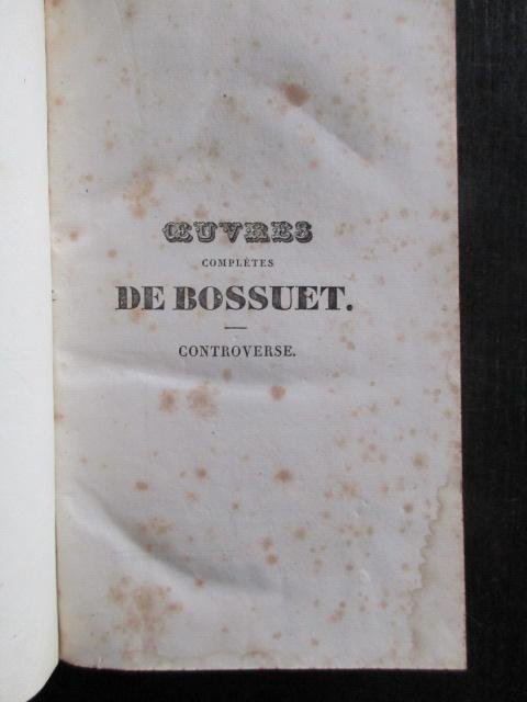 Bossuet, évéque de Meaux - Oeuvres complètes de Bossuet. Tome XLI (1828!)