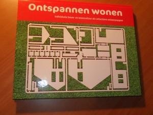 Wingerden, Rienk van - Ontspannen wonen. Individuele bouw- en wooncultuur als collectieve ontwerpopgave