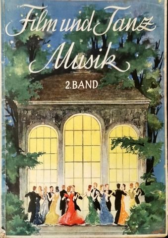  - Film und Tanz Musik. 2. Band