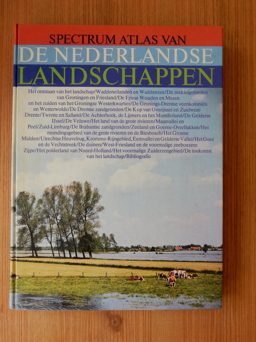  - Spectrum atlas van de nederlandse landschappen / druk 1