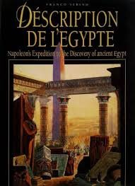 Serino, Franco. - Description de l'Egypte : Napoleon's rediscovery of ancient Egypt.