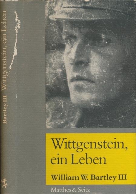 Bartley III, William W. - Wittgenstein, ein Leben.
