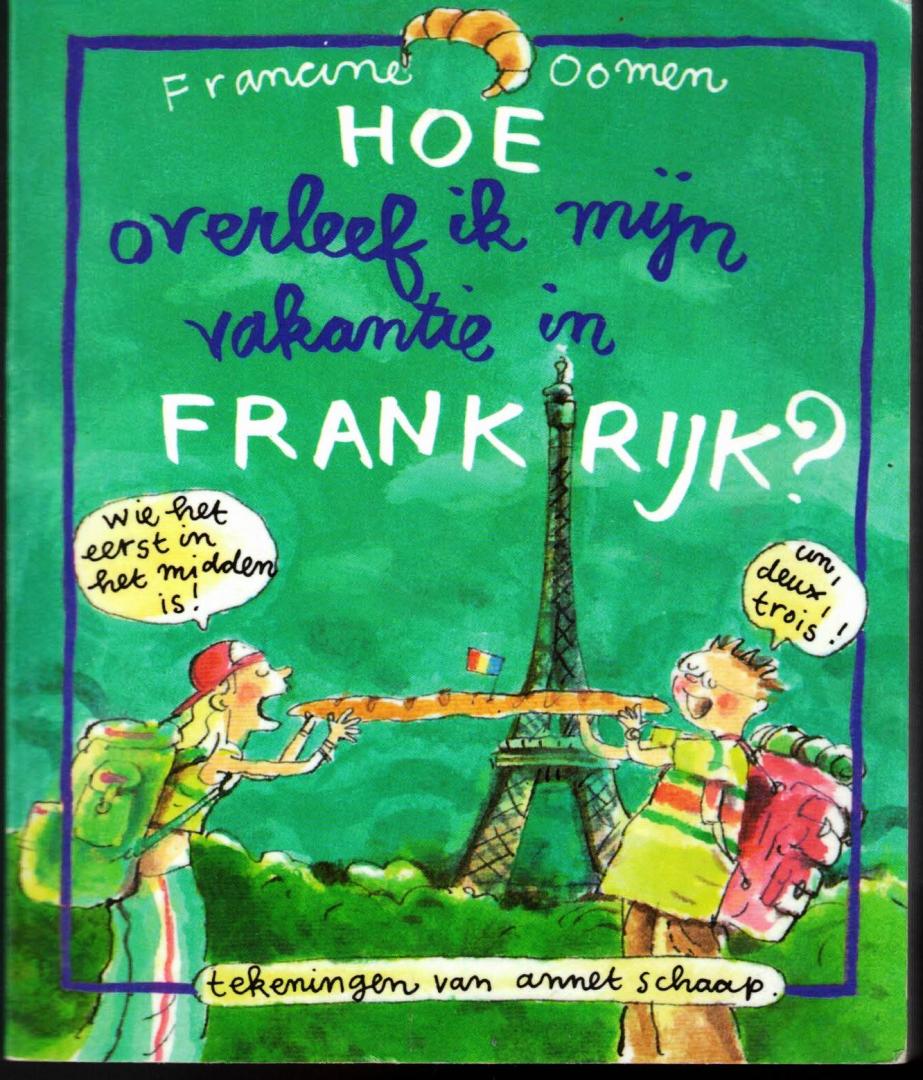 Oomen, Francine - Hoe overleef ik mijn vakantie in Frankrijk ?