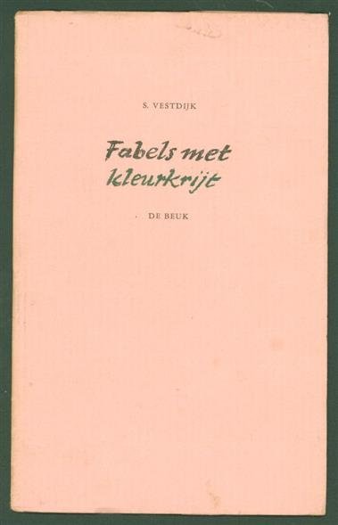Vestdijk, S. - Fabels met kleurkrijt
