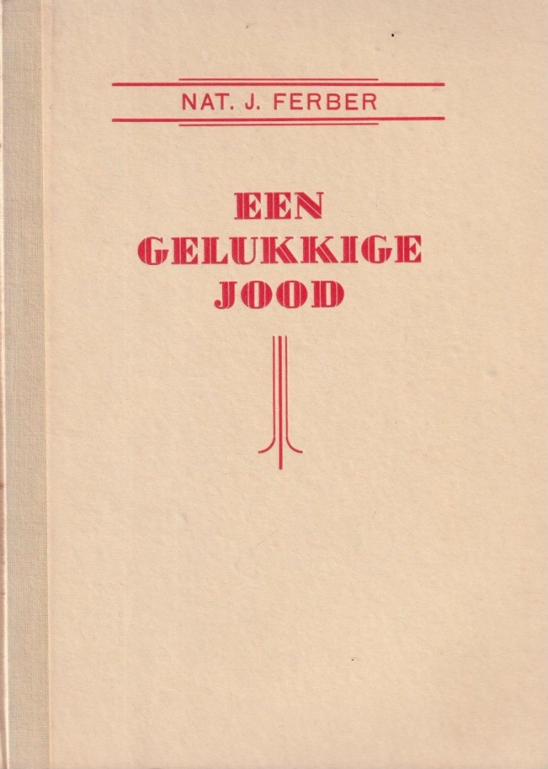 Ferber, Nat Joseph - Een gelukkige Jood