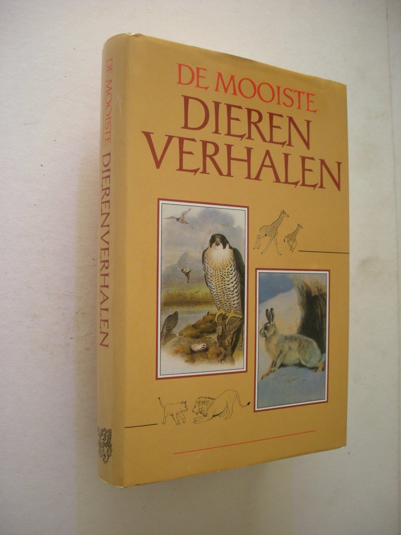 Kipling, R.,  Mansfield, K., Couperus, L., Tjsechov, A. en anderen - De mooiste dierenverhalen. (bundel van meer dan 30 dierenverhalen uit de wereldliteratuur)