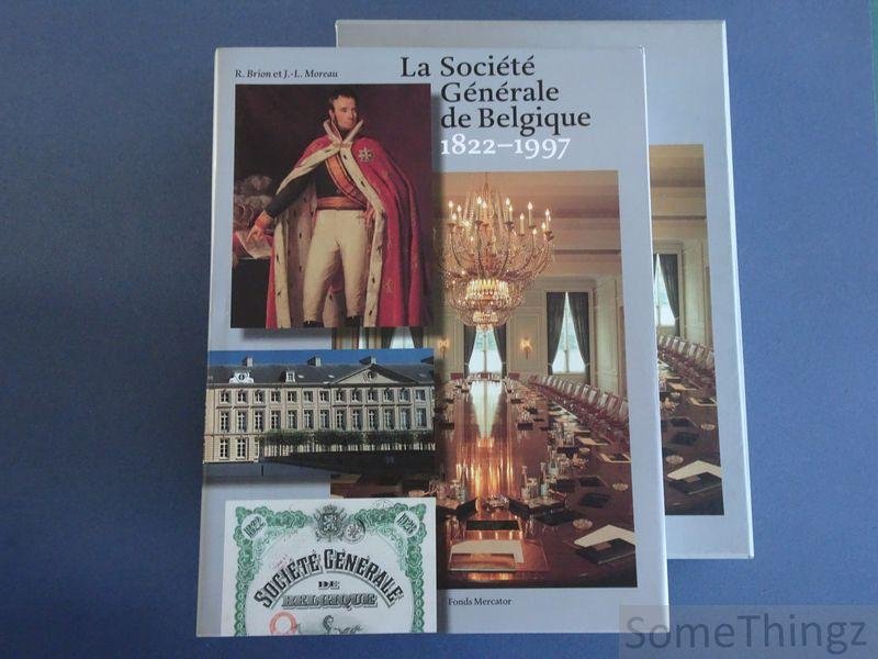 Brion, R.; Moreaux, J.-L. - La Société Générale de Belgique 1822-1997.