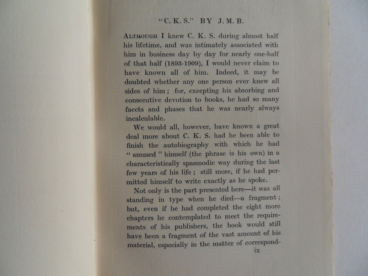 C.K.S. [ Shorter ]. edited by J.M. Bulloch. - C.K.S. An Autobiography. [ limited edition privately printed ].