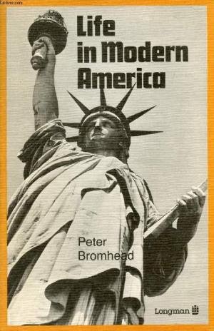 Bromhead, Peter - Life in Modern America