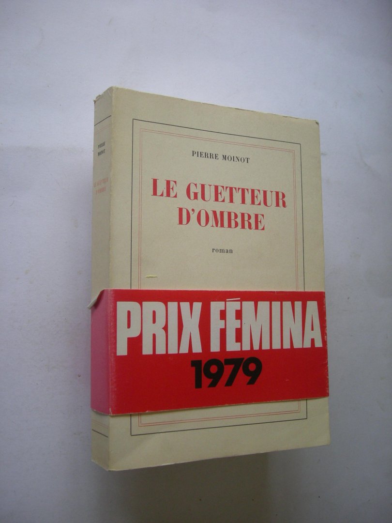 Moinot, Pierre - Le guetteur d'ombre