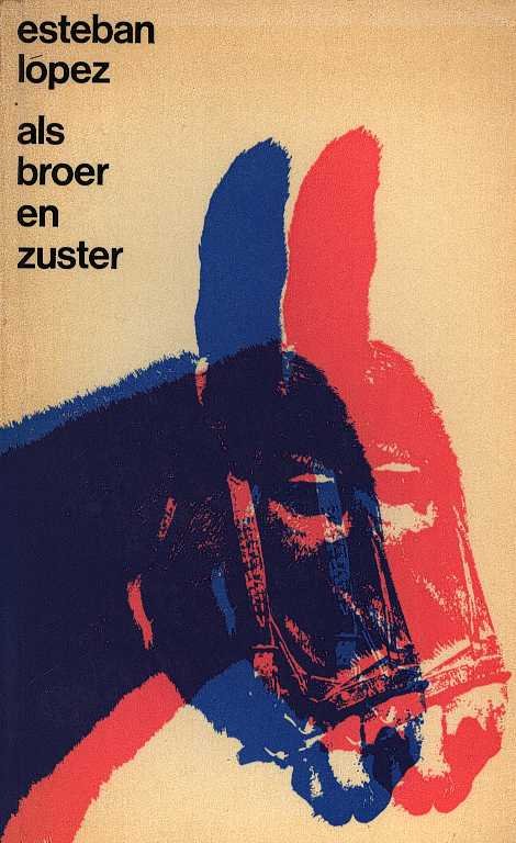Lopez, Esteban - Als broer en zuster