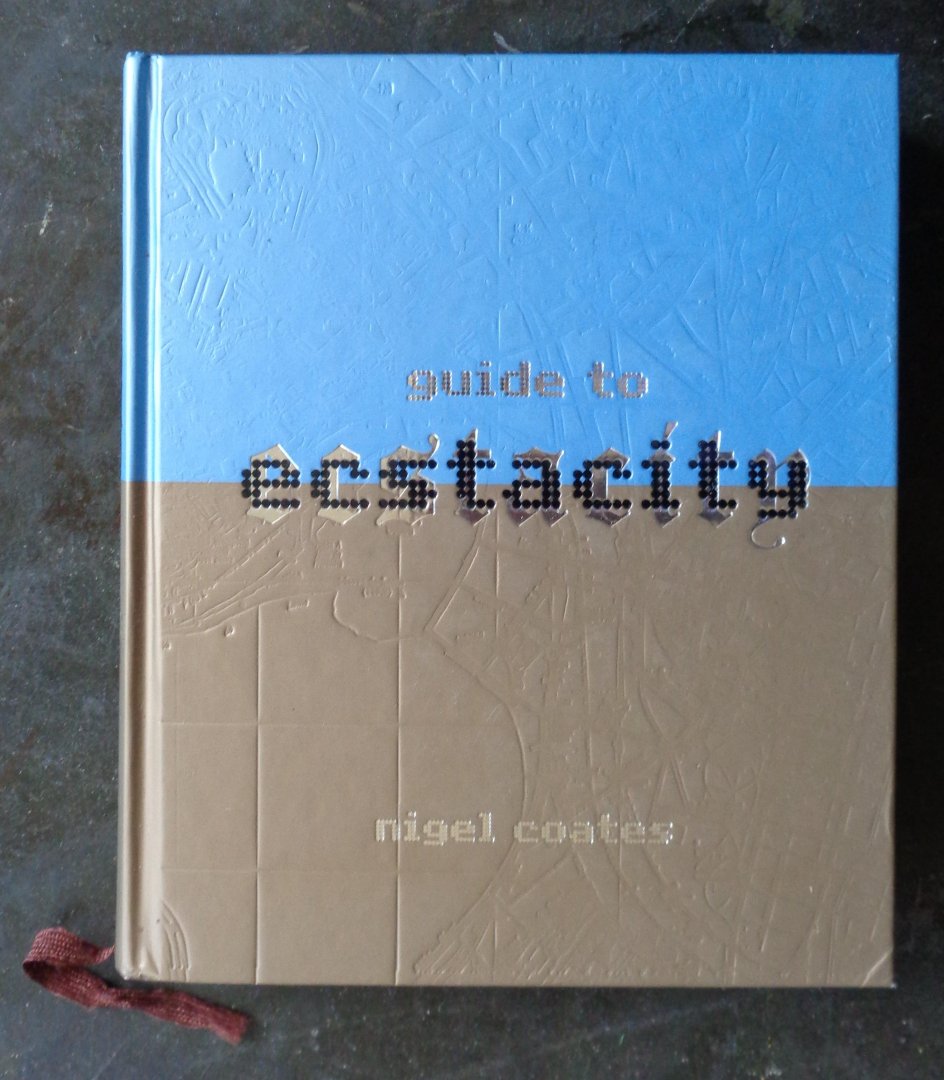 Coates, Nigel - A Guide to Ecstacity
