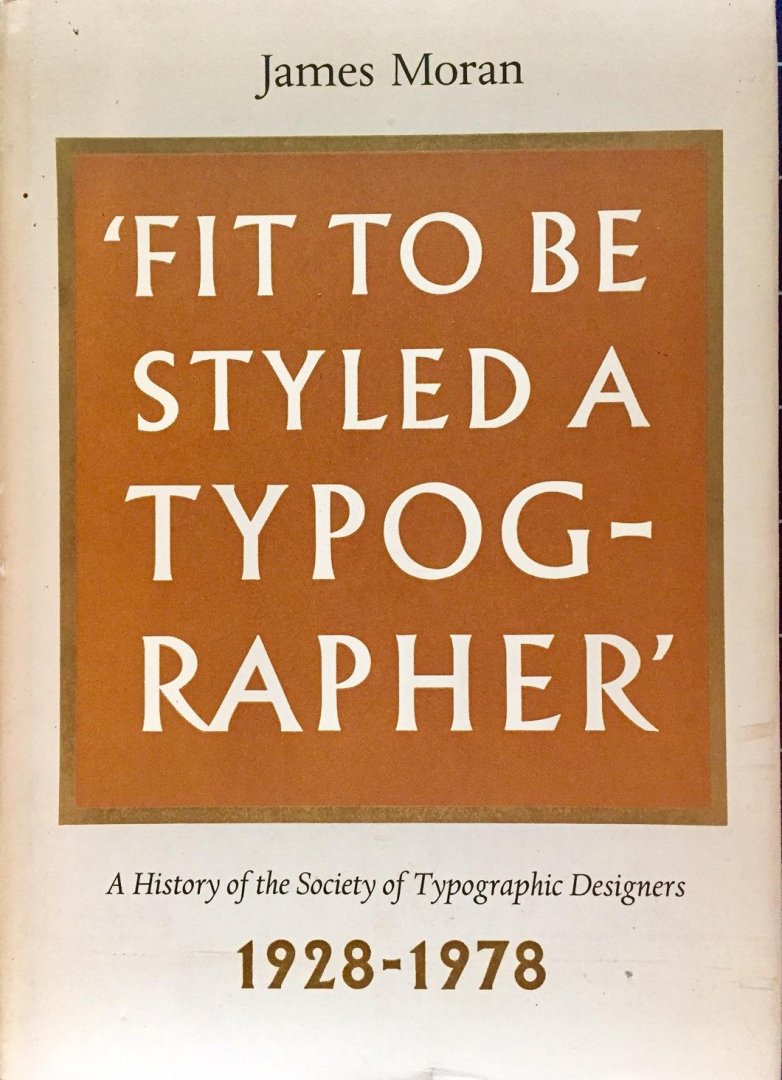 James Moran - Fit to be styled a typographer