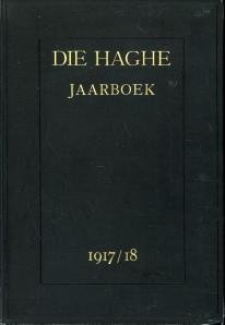 GELDER, DR. H.E. VAN (Onder redactie van) - Jaarboek van Die Haghe 1917/18