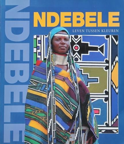 Powell, Ivor (red.) | Mark Lewis (beeld) - Ndebele | Leven tussen kleuren