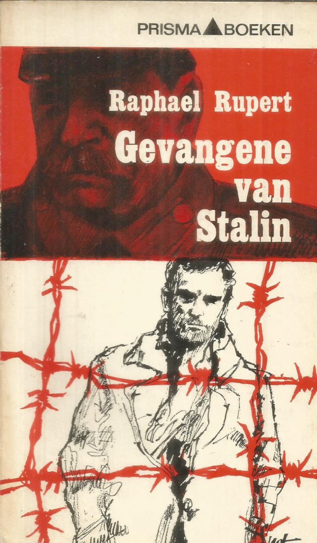 Rupert, Raphael - Gevangene van Stalin