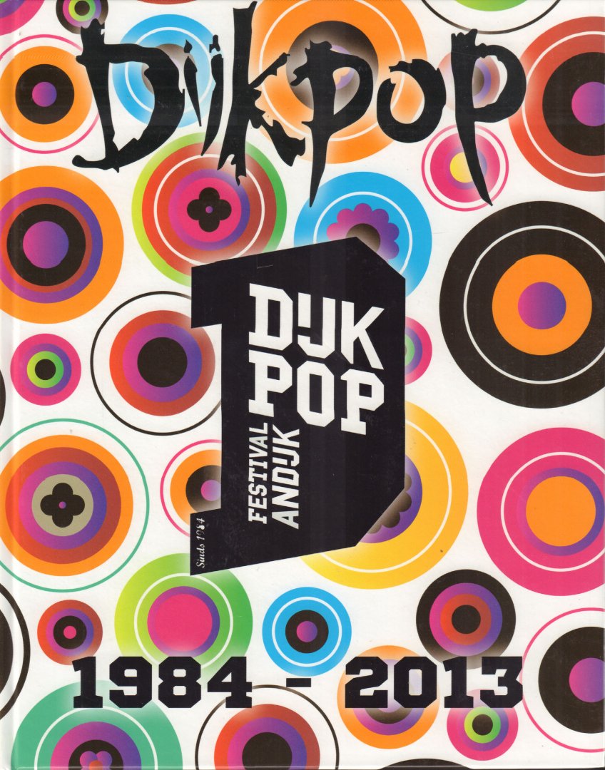 Diverse auteurs - Dijkpop Festival Andijk 1984-2013, 207 pag. hardcover, gave staat