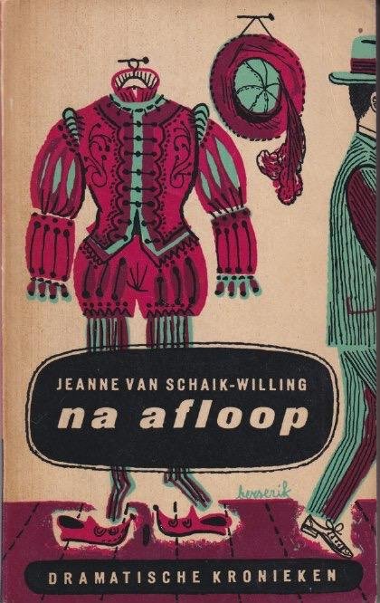 Schaik-Willing, Jeanne Gabrielle Van - Na afloop: dramatische kronieken