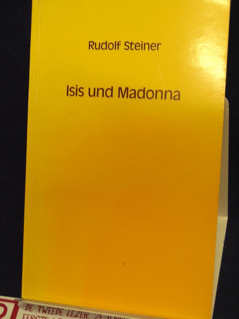 Steiner, Rudolf - Isis und Madonna Steiner, Rudolf - Isis und Madonna