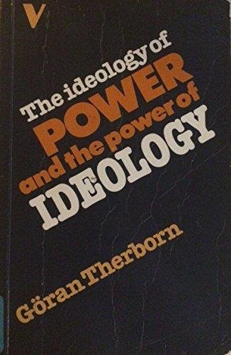 Göran Therborn - THE IDEOLOGY OF POWER AND THE POWER OF IDEOLOGY