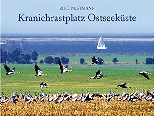Nestmann, Rico - Kranichrastplatz Ostseeküste