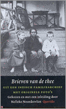 Noordervliet, Nelleke gekozen en inleiding door - Brieven Van De Thee. Uit een Indisch familiearchief met originele foto's