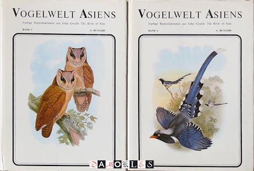 A. Rutgers - Vogelwelt Asiens. Band 1 en 2