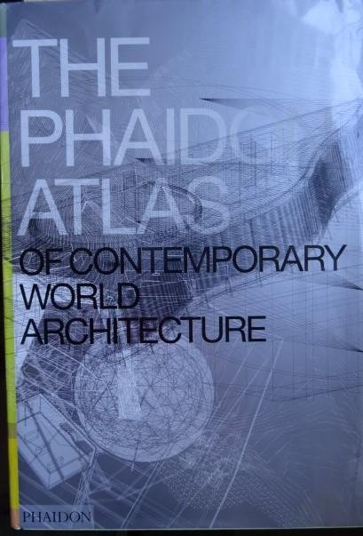 Phaidon Press - The Phaidon Atlas of Contemporary World Architecture.