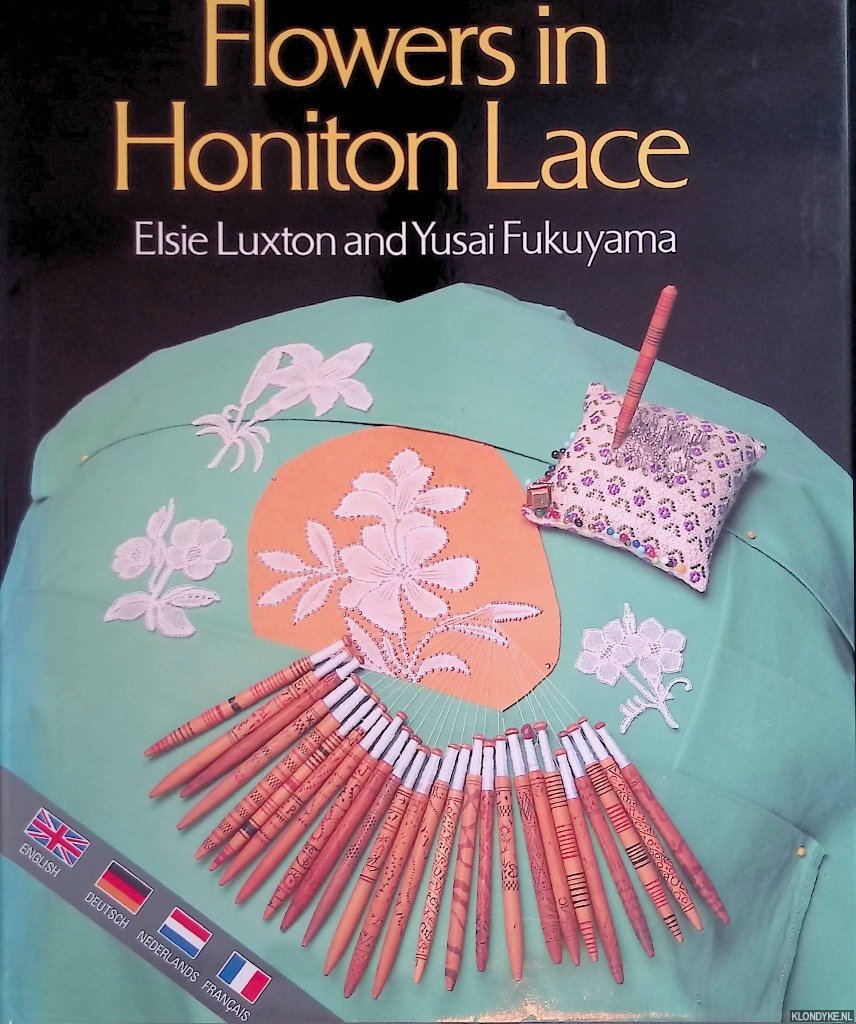 Luxton, Elsie & Yusai Fukuama - Flowers in Honiton Lace