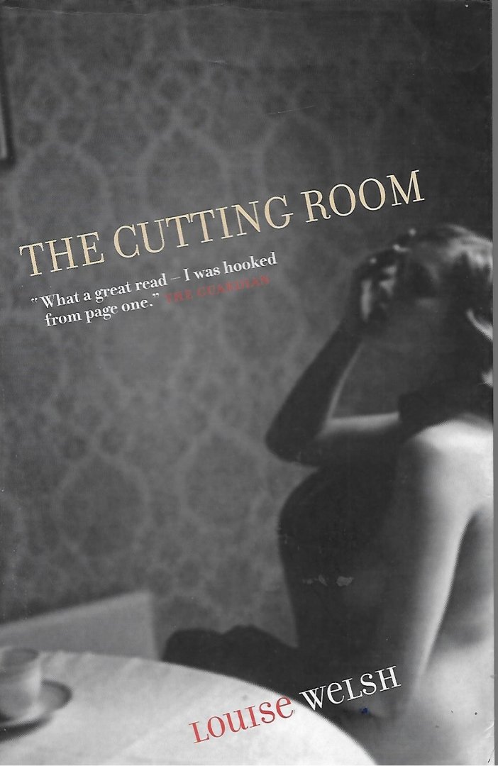 Welsh, Louise - The Cutting Room