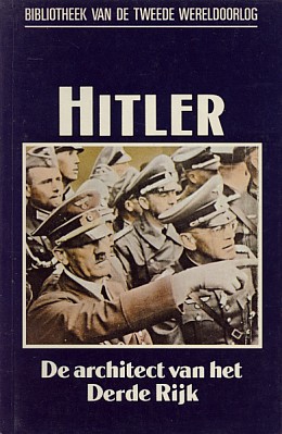 Wykes, Alan - Hitler. Architect van het derde rijk. Deel 19 uit de bibliotheek van de tweede wereldoorlog (nieuwe serie )